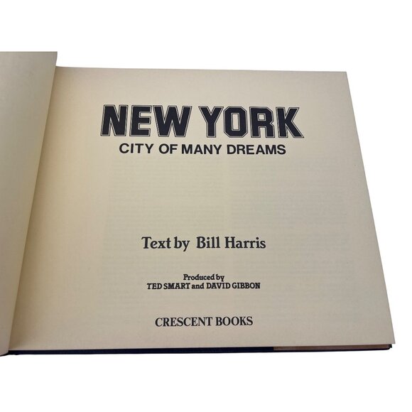 New York: City of Many Dreams by Bill Harris – 1983 Coffee-Table Book Hardcover - Picture 6 of 10
